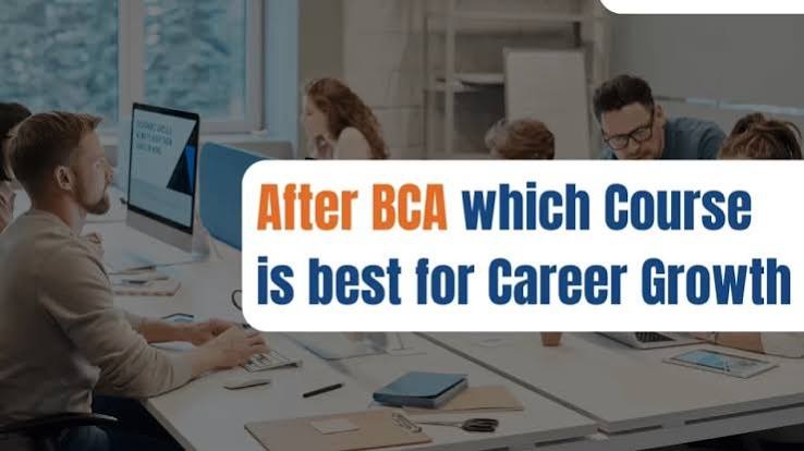 Best Courses After BCA for Your Career Growth